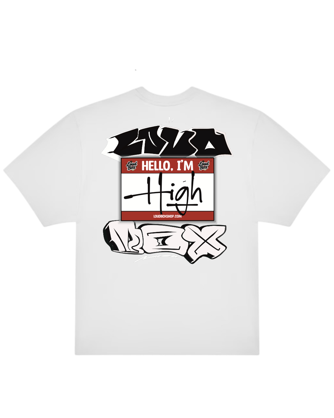 Hello, I’m High T Shirt